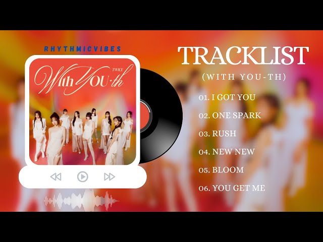 [Full Album Playlist] TWICE - 'With YOU-th' [13th Mini Album] class=