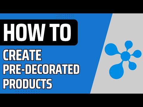 How to Create a Pre-Decorated Product Within a Website