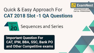 CAT 2018 Slot 1 QA Question Solution By Ajay Sharma | Question - 20 Sequences and Series
