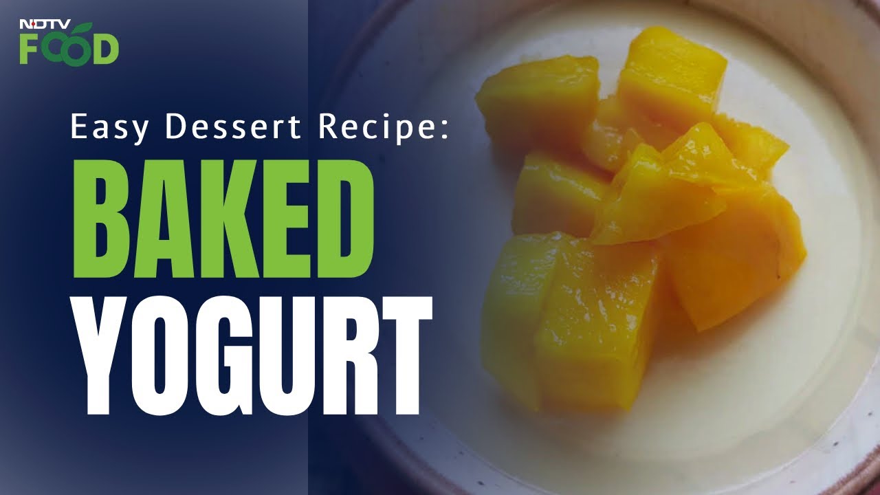 How To Make Baked Yogurt | Easy Baked Yogurt Recipe Video
