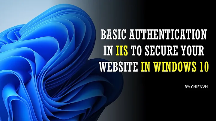 Set Basic Authentication in IIS to Secure Your Website in Windows 10