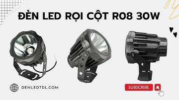Mẫu đèn LED rọi cột R08 30w TDL-R0830 Hà Nội | Đèn Rọi Cột Hà Nội| Thành Đạt Led