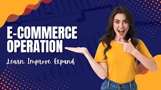 Unleash Your E-Commerce Empire: Mastering Growth & Operations!