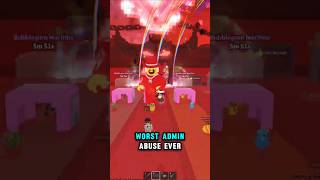 The Worst Admin Abuse Ever???