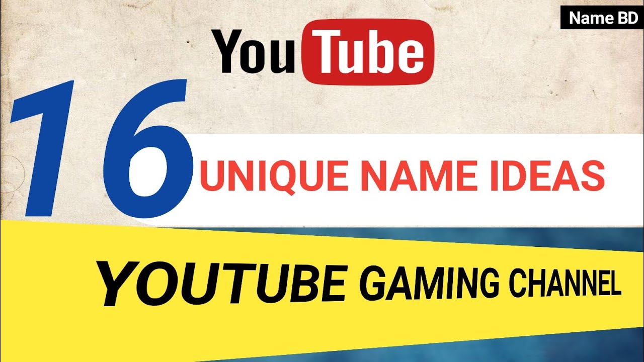 Top 16 Youtube Gaming Channel Names Idea Cool Unique Name For Freefire And Pubg Name Youtube