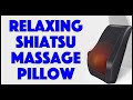 وسادة تدليك شياتسو للرقبة والظهر من بوريوات عرض توضيحي ومراجعة