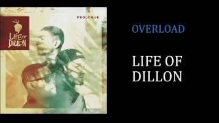 Life Of Dillon - Overload [Lyrics][4K]