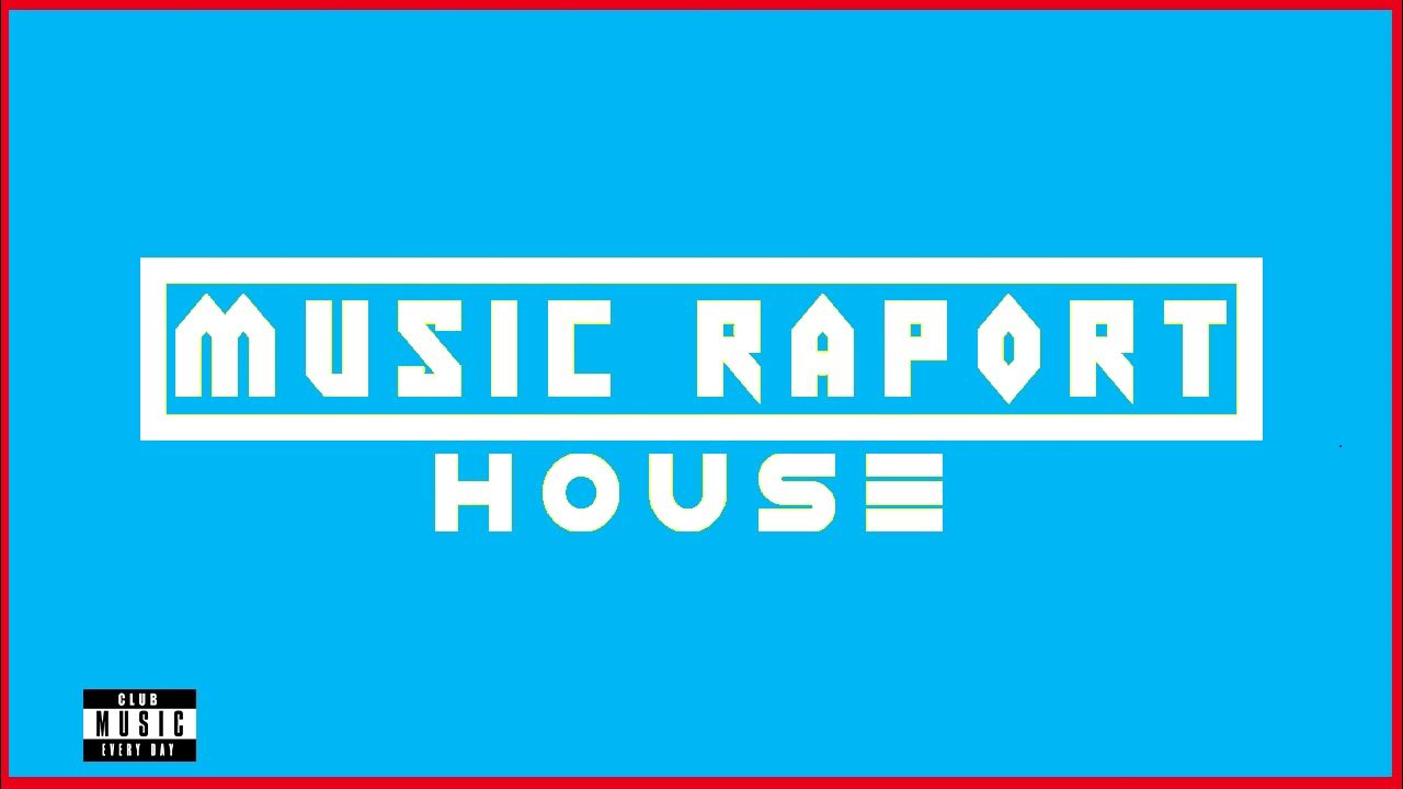 NEW HOUSE MUSIC 4 [ 25 SONGS ] YouTube