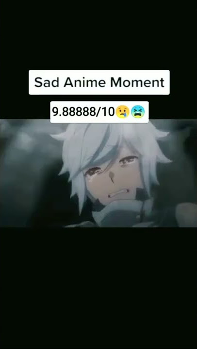 😫 SAD ANIME MOMENTS!