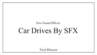 Car Drives By Sound Effect | High Quality, Free Download