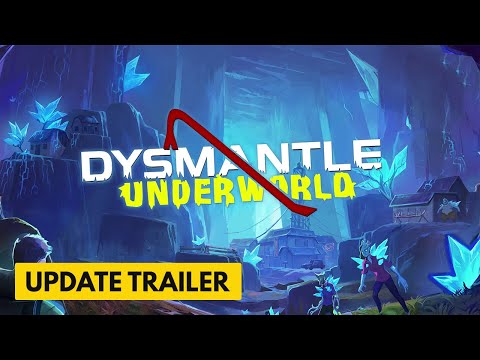 Dysmantle - Underworld - Official Trailer