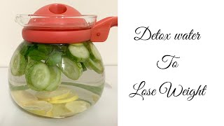 Detox Water For Weight Loss | Flat Belly Diet Drink | Lose Weight Fast With Detox Juice |Weight Loss