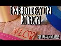 Embroidery on Ribbon - DIY Custom Tags and Labels with Machine Embroidery