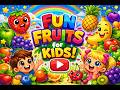 WOW! 🍉 Learn Fruits for Kids 🍎 | Fun &amp; Colorful Fruit Names Video 🌈