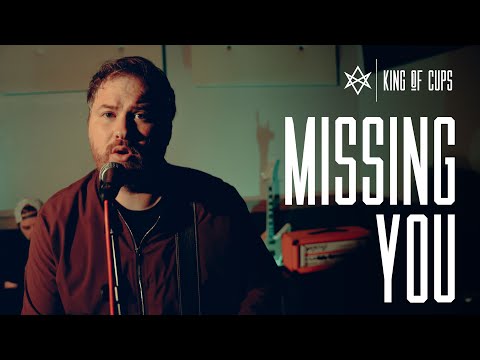 Missing You by King of Cups (Official Music Video)