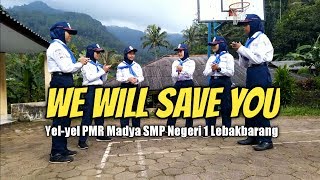 We Will Save You - Yel-yel JUMBARA PMR Kabupaten Pekalongan (PMR Madya SMP Negeri 1 Lebakbarang)