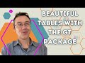 Beautiful tables with the gt package