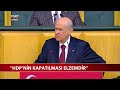 Bahçeli: Stratejimiz Gara Sonrası Aynı Olmayacak