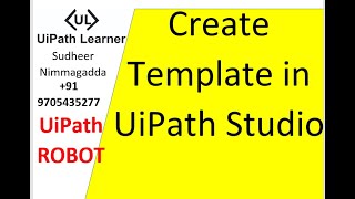 Create Template in UiPath Studio | #UiPathLearner | Custom Template Create Template in UiPath Studio | #UiPathLearner | Custom Template