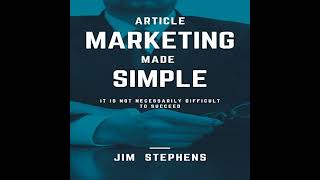 Article Marketing Made Simple Audiobook by Jim Stephens