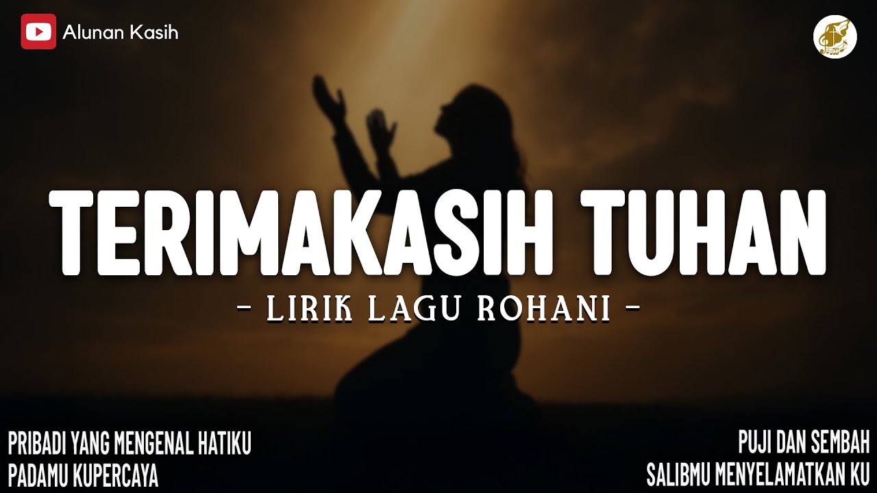 Terimakasih Tuhan - Lirik Lagu Rohani (Mix) | Pribadi Yang Mengenal Hatiku |Lagu Rohani Terbaru 2026