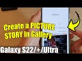 Galaxy s22s how to create a picture story in gallery