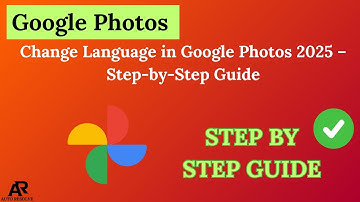 Change Language in Google Photos 2025 – Step-by-Step Guide