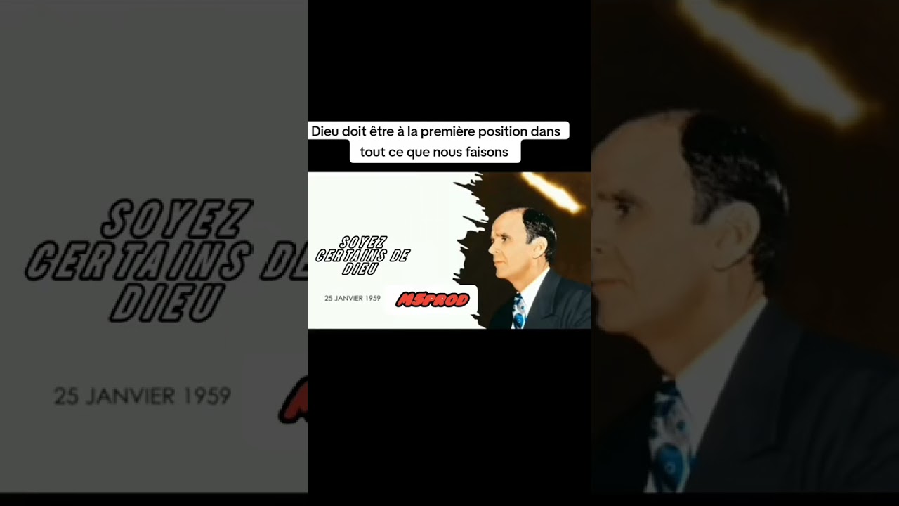 William branham Soyez certain de Dieu. Jésus Christ doit être toujours a la première place. 