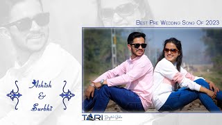 Best Pre Wedding Song 2023 | Ashish ❤️ Surbhi | Ludhiana.