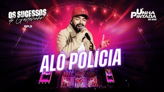 Unha Pintada - Alô Policia (Clipe Oficial)