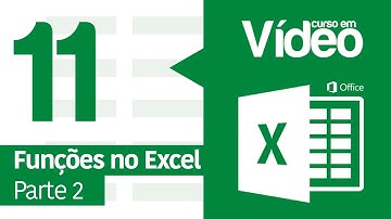 Curso Excel #11 - Funções do Excel (Parte 2)