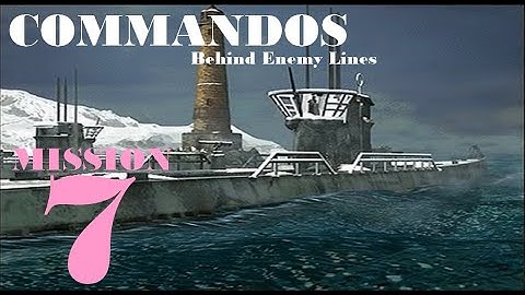 Commandos: Behind Enemy Lines -- Mission 7 "Chase of the Wolves" 2020