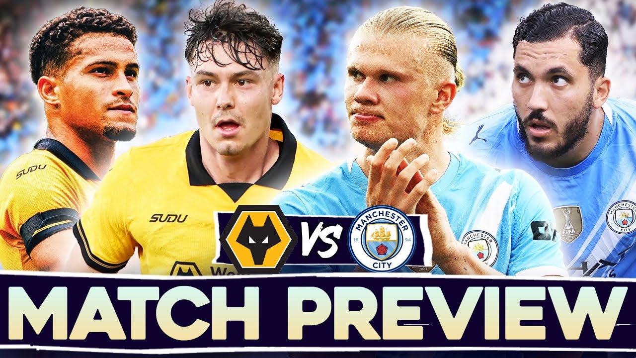 THE PREMIER LEAGUE IS BACK!!! | WOLVES vs MANCHESTER CITY | MATCH PREVIEW