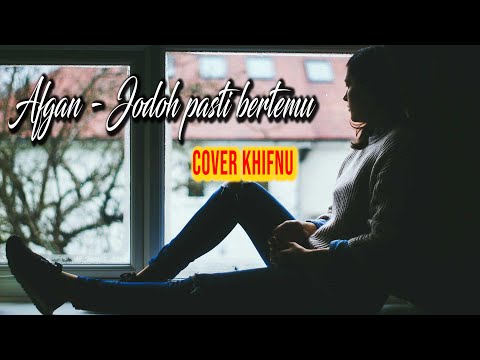 Jodoh Pasti Bertemu Lirik / Afgan - Jodoh Pasti Bertemu (Lirik