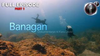 ‘Banagan,’ dokumentaryo ni Kara David (Part 1 of 2) | I-Witness