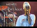 MIDNITE HQ LIVE FORT AGGIE (2005) FULL AUDIO RECORD