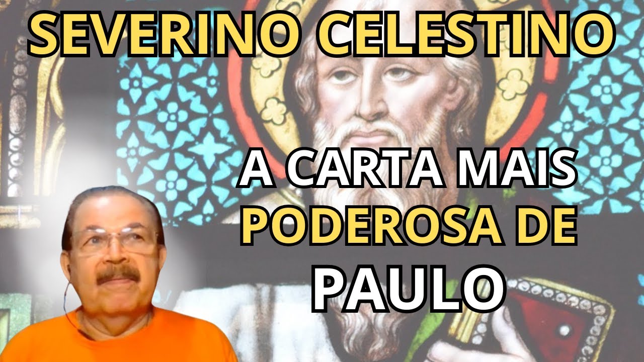 A CARTA DE PAULO MAIS ESQUECIDA DO NOVO TESTAMENTO É TAMBÉM A MAIS PODEROSA! COM SEVERINO CELESTINO.