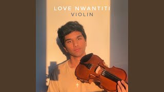 Love Nwantiti (Violin)