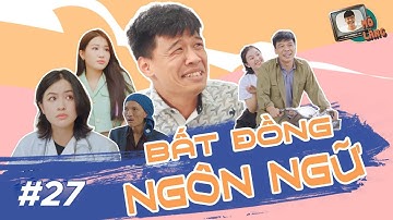 MÕ LÀNG #27 | BẤT ĐỒNG NGÔN NGỮ - TRUNG RUỒI x QUỐC KHOÁT x THỤC ANH