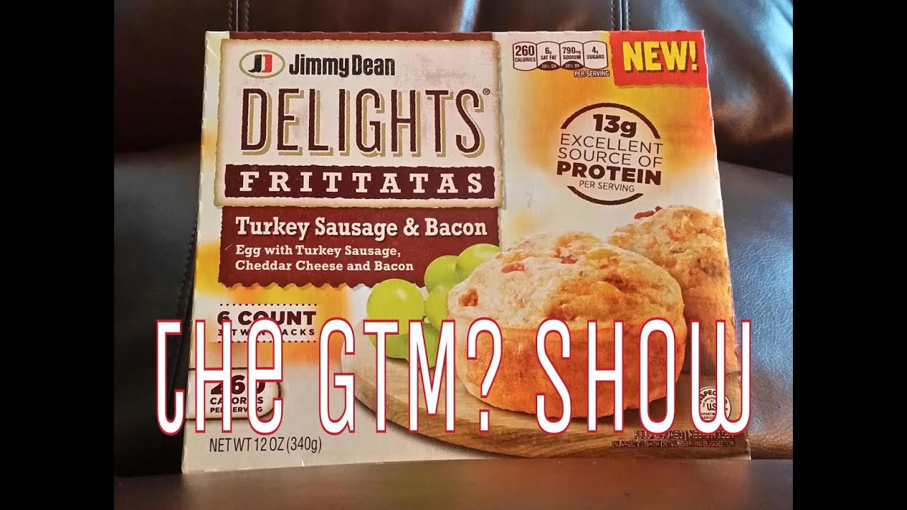 GTM? Jimmy Dean Delights Frittatas Turkey Sausage & Bacon YouTube