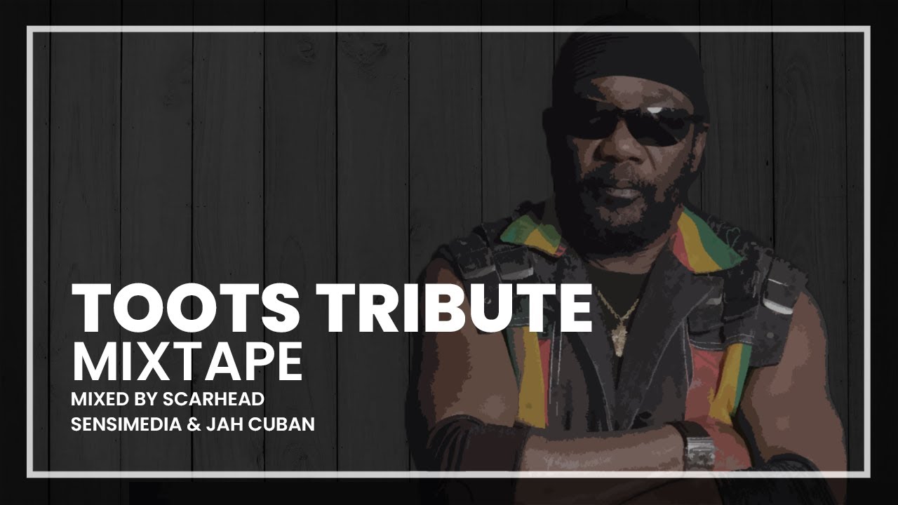 The Toots Tribute Mixtape