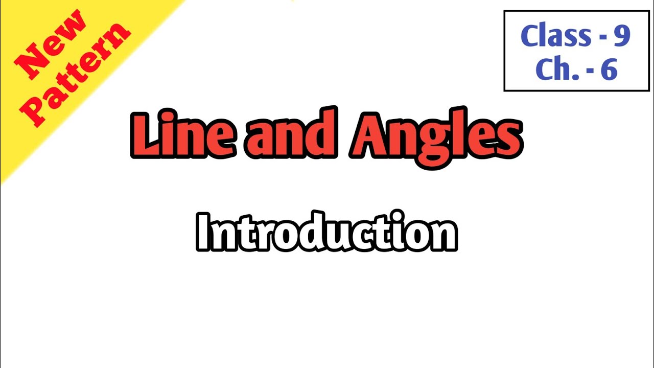 Class 9 Math Chapter 6 Introduction (New Pattern) - YouTube