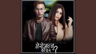 Mero Bhannu Ko Chha Ra - Ekdev Limbu