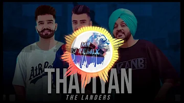 Thapiyaan | The Landers(Sukh,Guri,Davi)| Mr Rubal / Bass Booster