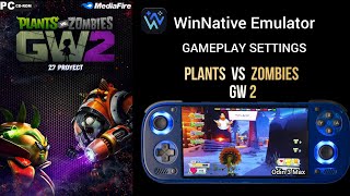 WinNative Emulator Palnts vs Zombies Garden Warfare 2 PC Settings Gameplay Odin 3 Max 8Elite