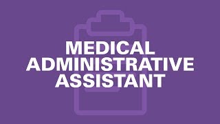 Medical Administrative Assistant  Is It Right for You?