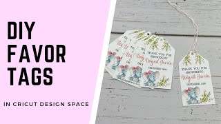 DIY Favor Tags On Cricut Design Space // Tutorial to Make Party Favor Tags