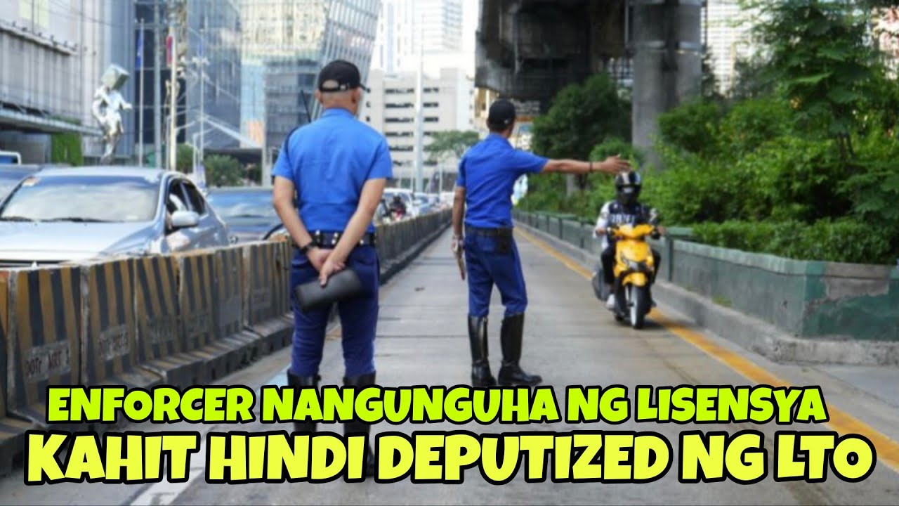 BAWAL TO! ENFORCER Nangungumpiska ng LISENSYA kahit hindi DEPUTIZED ng LTO!