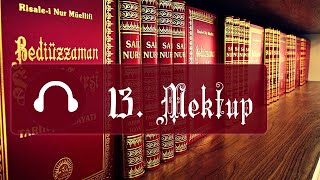 13. Mektup / Mektubat / Risale - I Nur Dinle