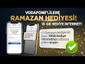 10 Gb Hediye İnternet! ( Yeni Kampanya ) VODAFONE BEDAVA İNTERNET 2026 | VODAFONE 
